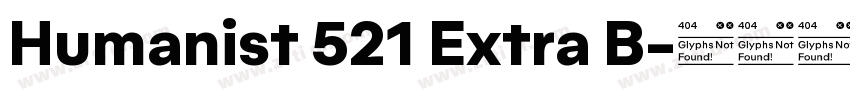 Humanist 521 Extra B字体转换